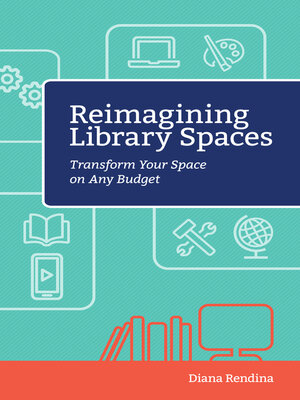 cover image of Reimagining Library Spaces